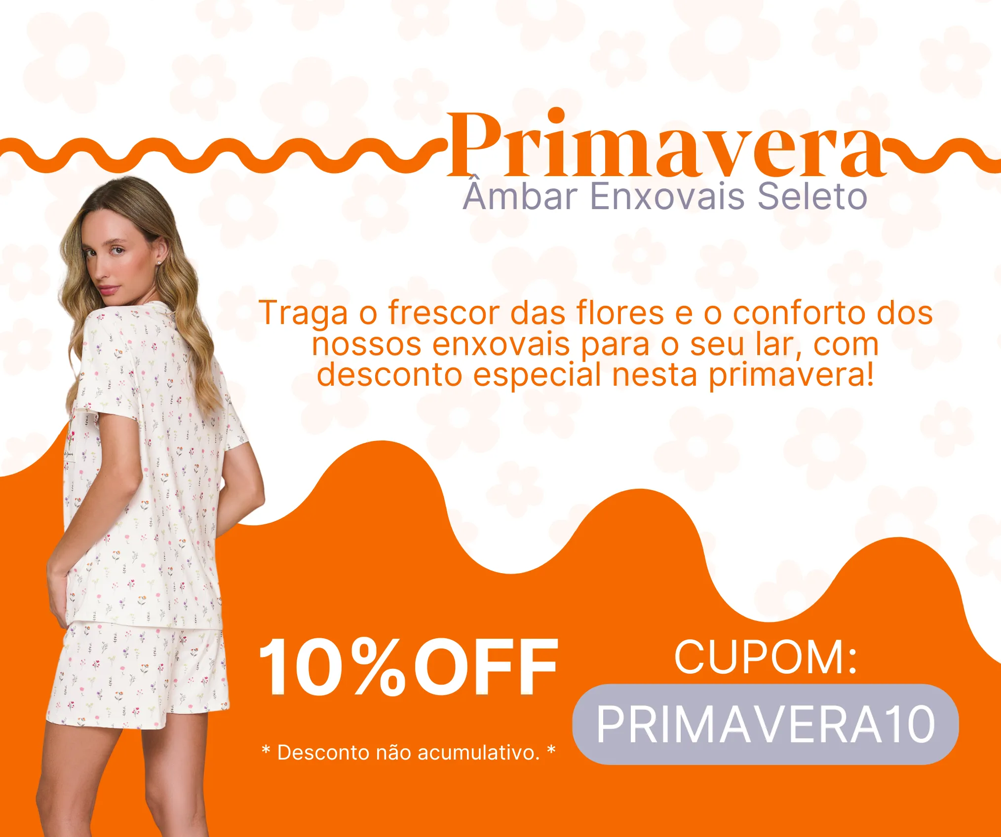 Promoção Primavera - Âmbar Enxovais